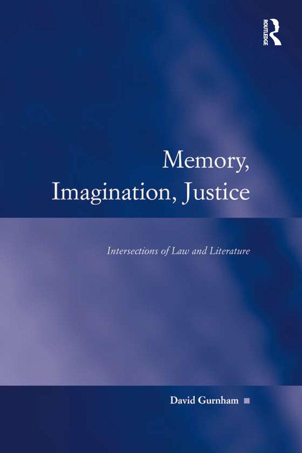 Memory, Imagination, Justice by David Gurnham