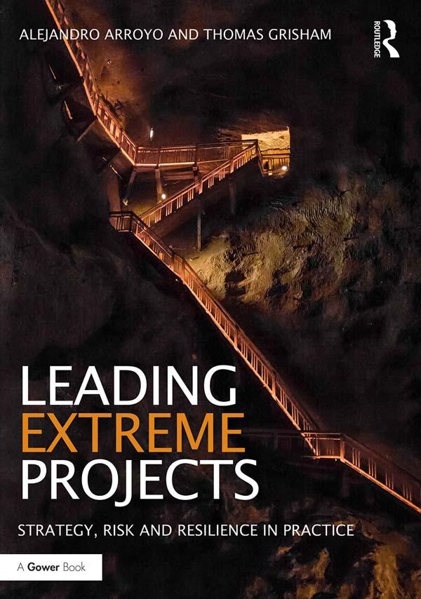 Leading Extreme Projects by Alejandro Arroyo, Thomas Grisham