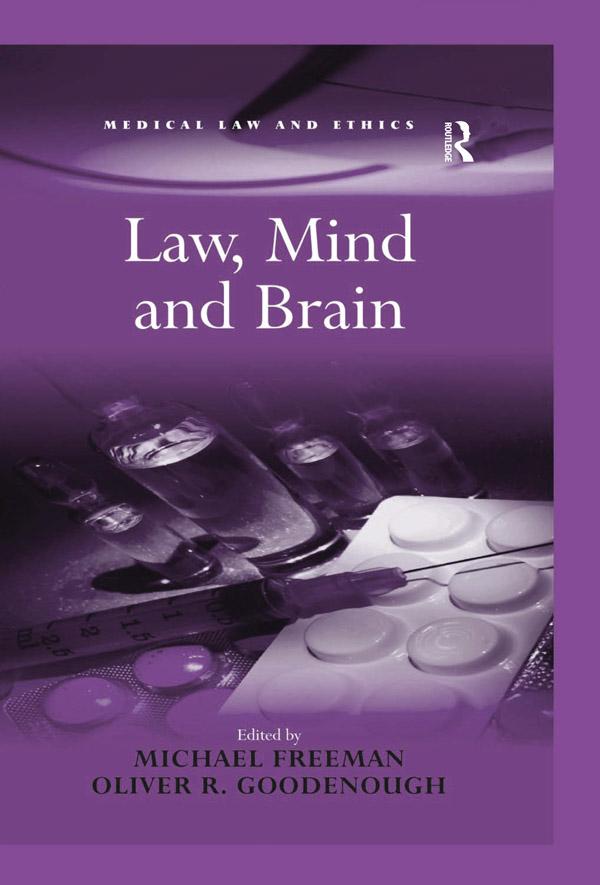 Law, Mind and Brain by Michael Freeman, Oliver R. Goodenough