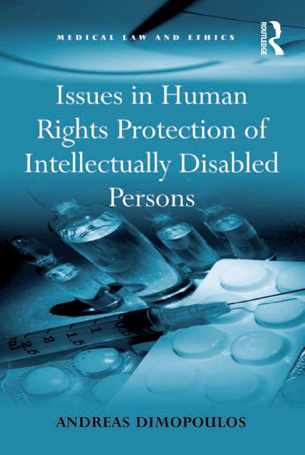 Issues in Human Rights Protection of Intellectually Disabled Persons by Andreas Dimopoulos
