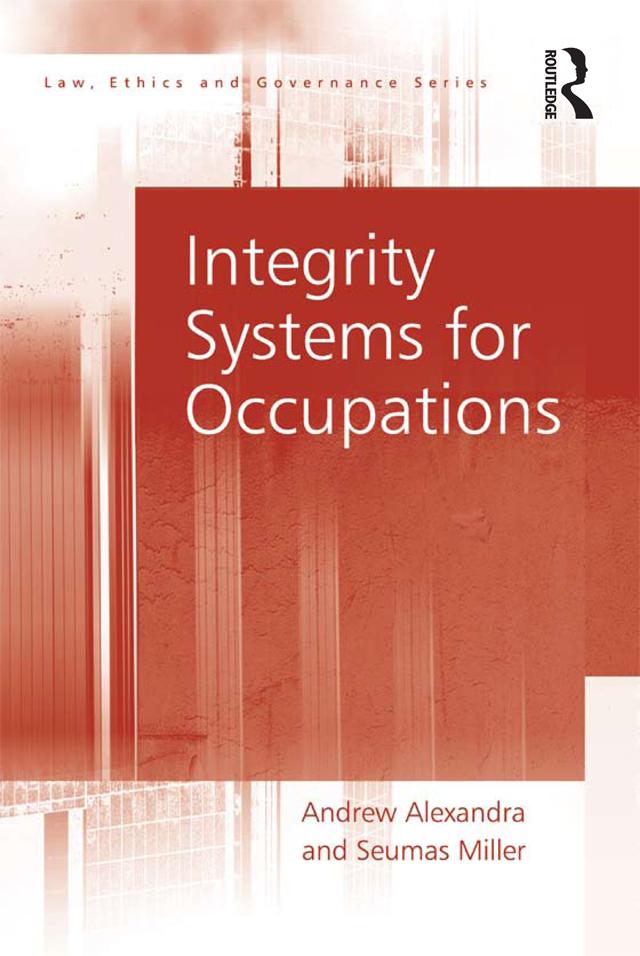 Integrity Systems for Occupations by Andrew Alexandra, Seumas Miller