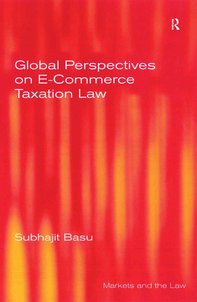 Global Perspectives on E-Commerce Taxation Law by Subhajit Basu