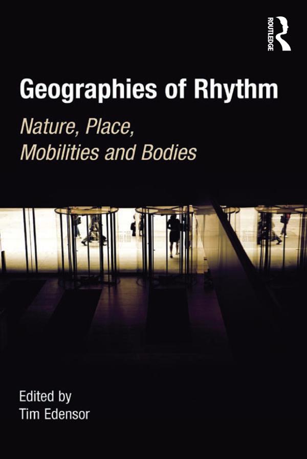 Geographies of Rhythm by Tim Edensor
