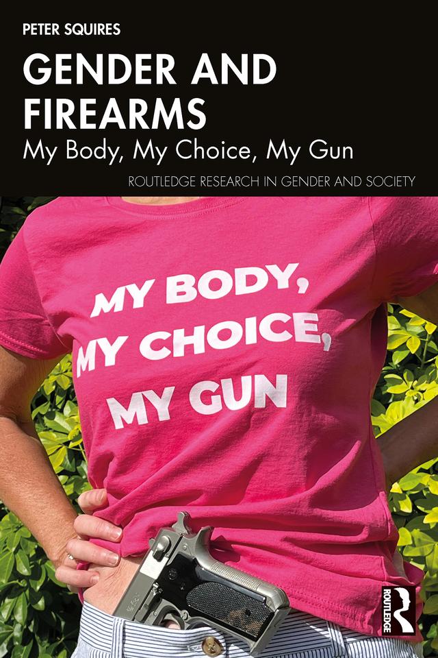 Gender and Firearms by Peter Squires