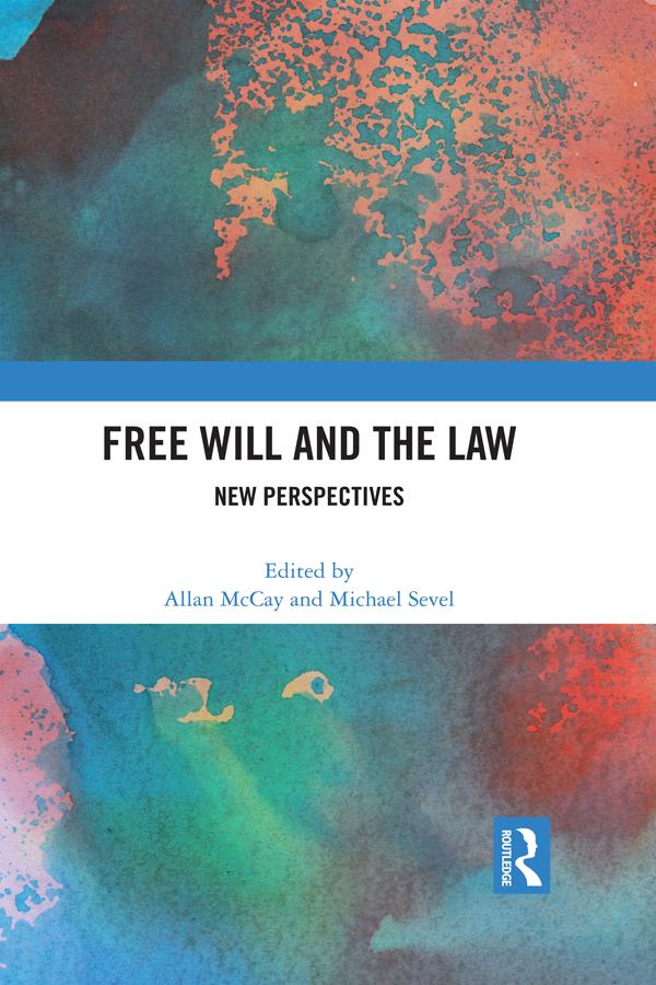 Free Will and the Law by Allan McCay, Michael Sevel