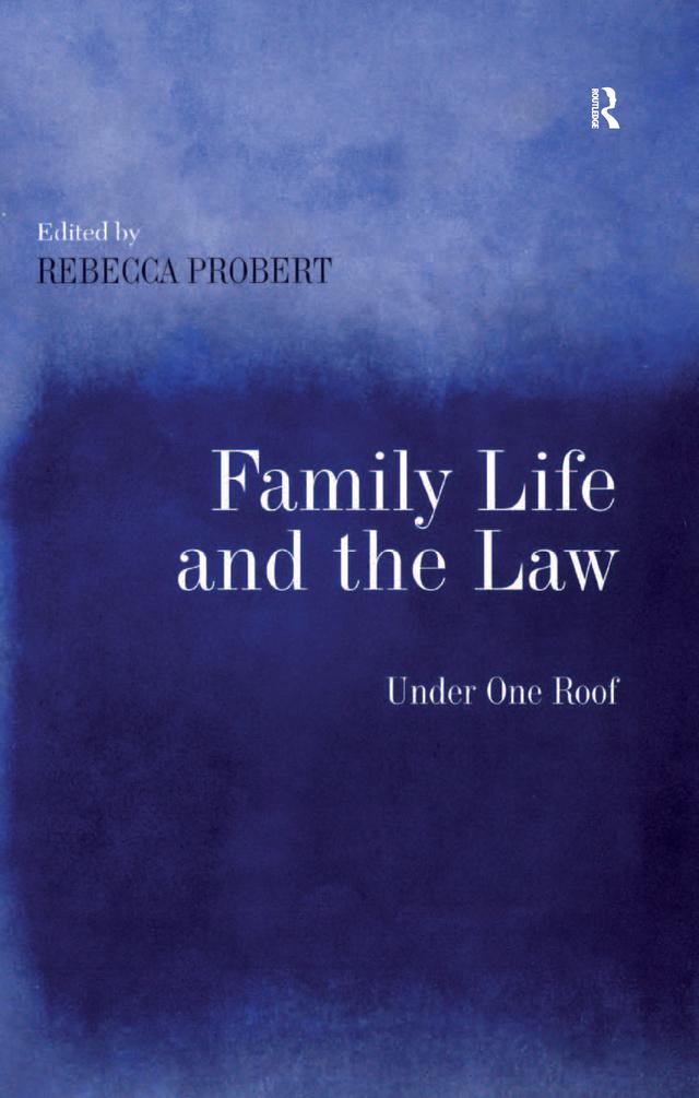 Family Life and the Law by Rebecca Probert