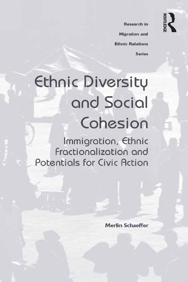 Ethnic Diversity and Social Cohesion by Merlin Schaeffer