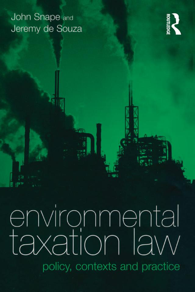 Environmental Taxation Law by Jeremy de Souza, John Snape