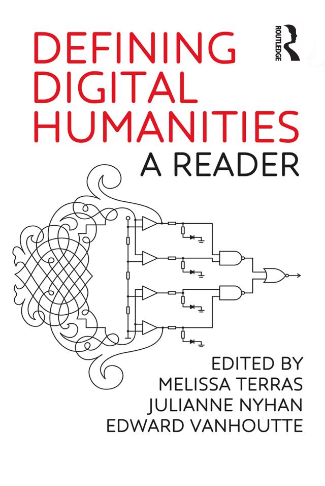Defining Digital Humanities by Edward Vanhoutte, Julianne Nyhan, Melissa Terras