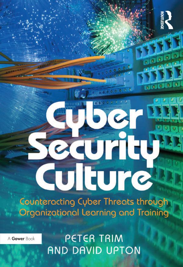 Cyber Security Culture by David Upton, Peter Trim