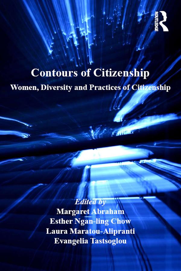 Contours of Citizenship by Esther Ngan-ling Chow, Evangelia Tastsoglou, Margaret Abraham