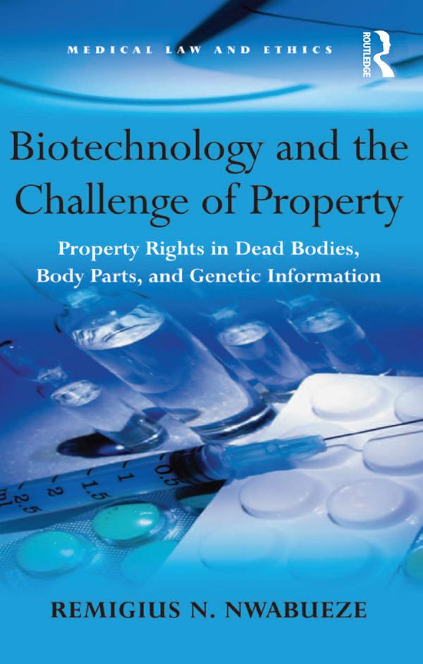 Biotechnology and the Challenge of Property by Remigius N. Nwabueze