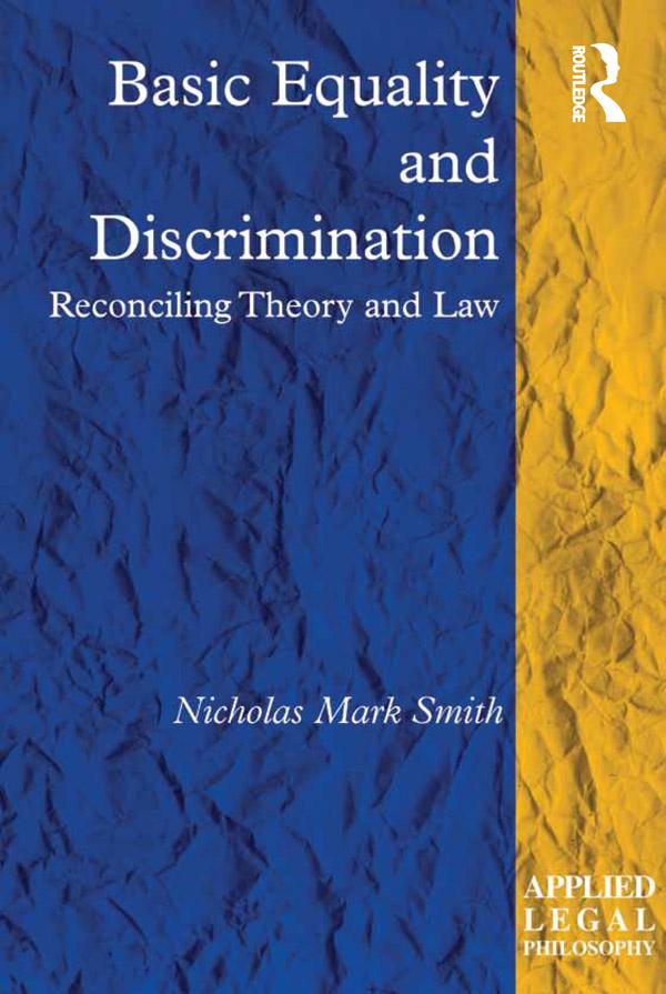 Basic Equality and Discrimination by Nicholas Mark Smith