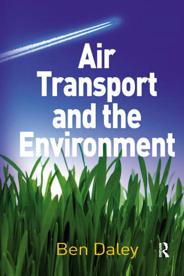 Air Transport and the Environment by Ben Daley
