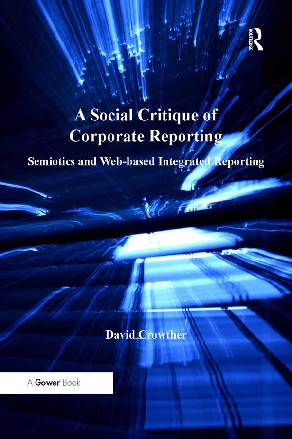A Social Critique of Corporate Reporting by David Crowther