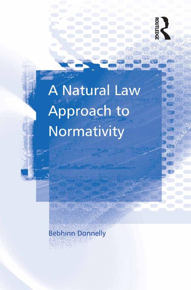 A Natural Law Approach to Normativity by Bebhinn Donnelly