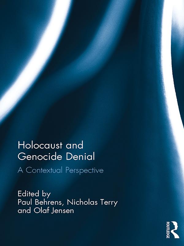 Holocaust and Genocide Denial by Nicholas Terry, Olaf Jensen, Paul Behrens