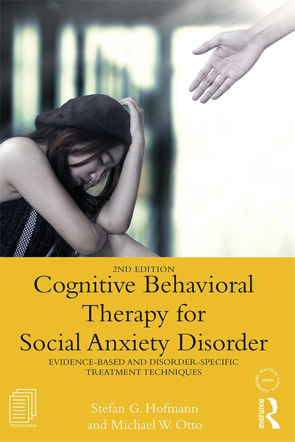 Cognitive Behavioral Therapy for Social Anxiety Disorder by Stefan G. Hofmann