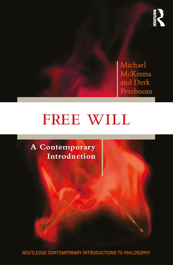 Free Will by Derk Pereboom, Michael McKenna