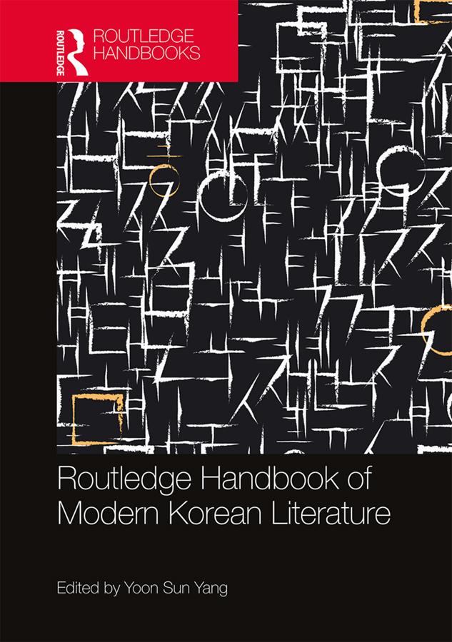 Routledge Handbook of Modern Korean Literature by Yoon Sun Yang