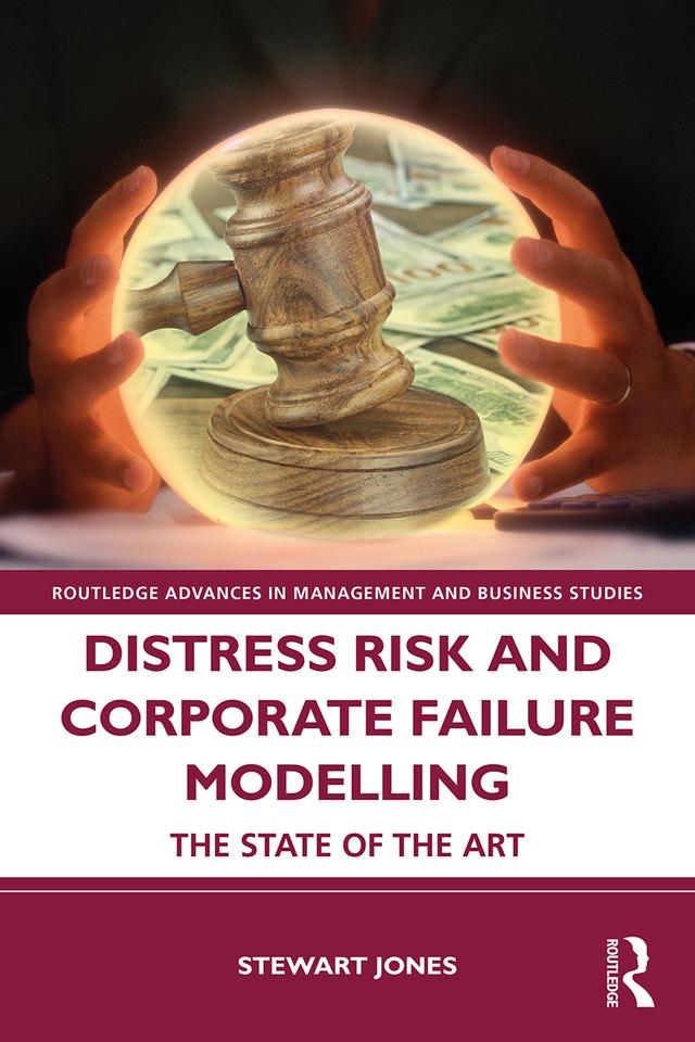 Distress Risk and Corporate Failure Modelling by Stewart Jones