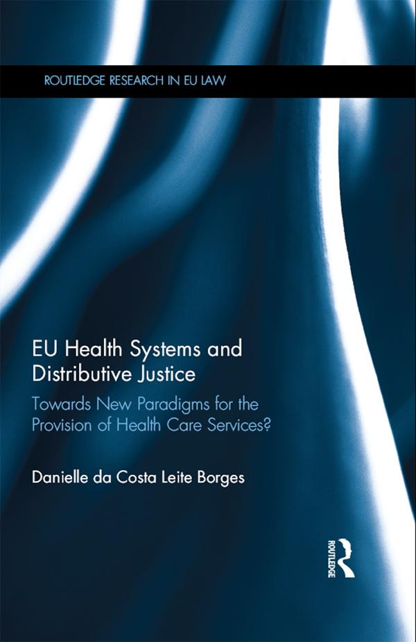 EU Health Systems and Distributive Justice by Danielle Da Costa Leite Borges