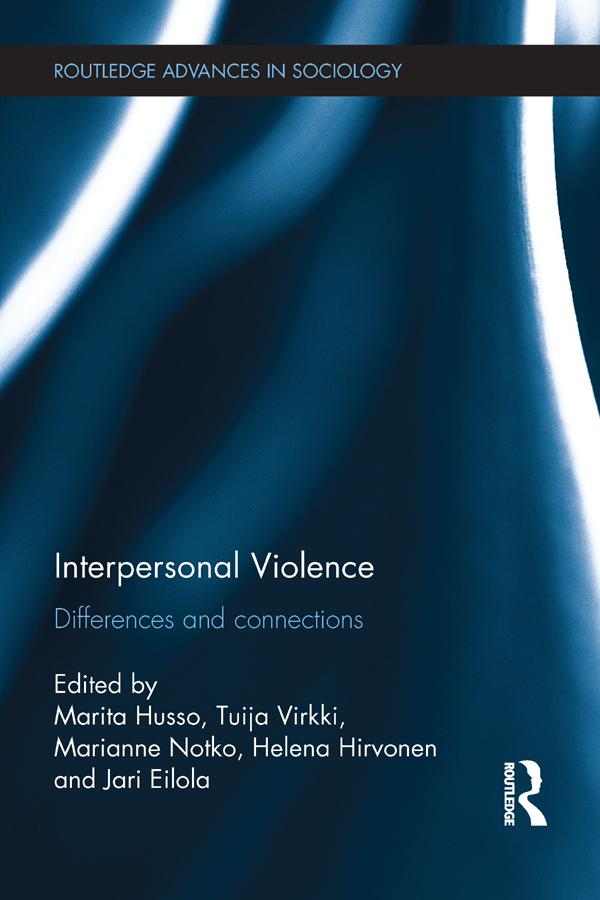 Interpersonal Violence by Helena Hirvonen, Jari Eilola, Marianne Notko, Marita Husso, Tuija Virkki