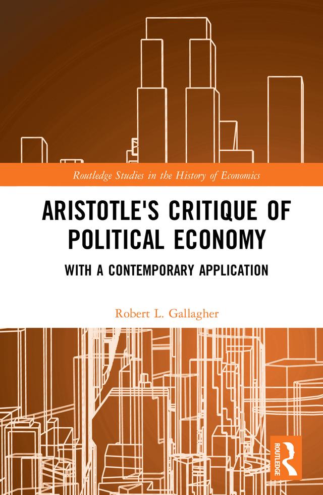 Aristotle's Critique of Political Economy by Robert L. Gallagher