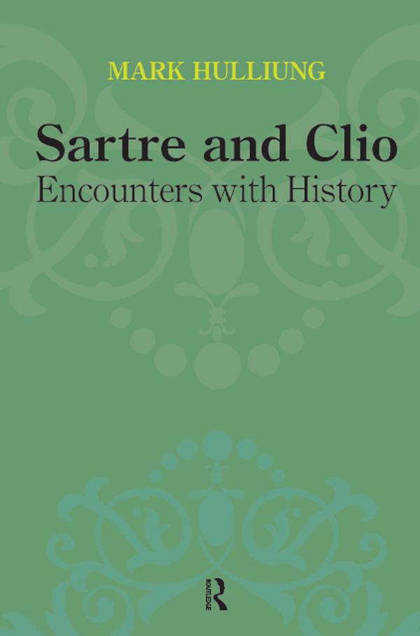 Sartre and Clio by Mark Hulliung