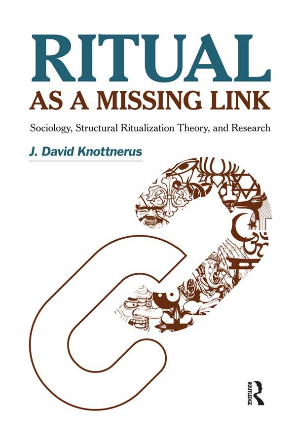 Ritual as a Missing Link by J. David Knottnerus