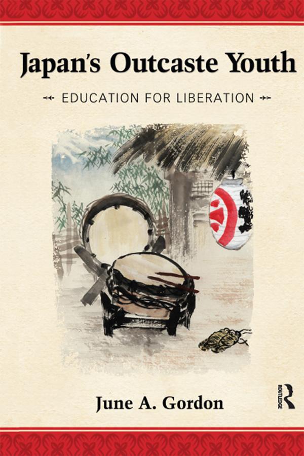 Japan's Outcaste Youth by June A. Gordon