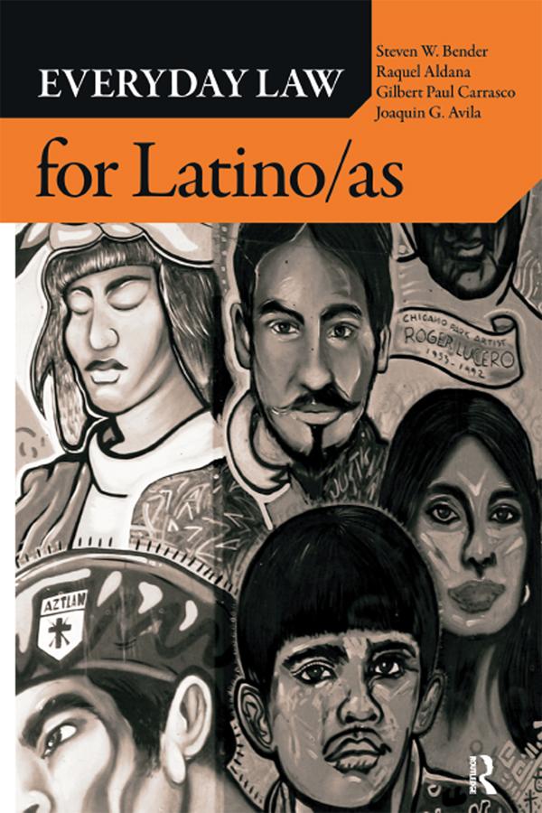 Everyday Law for Latino/as by Gilbert Paul Carrasco, Joaquin G. Avila, Raquel Aldana, Steven W. Bender