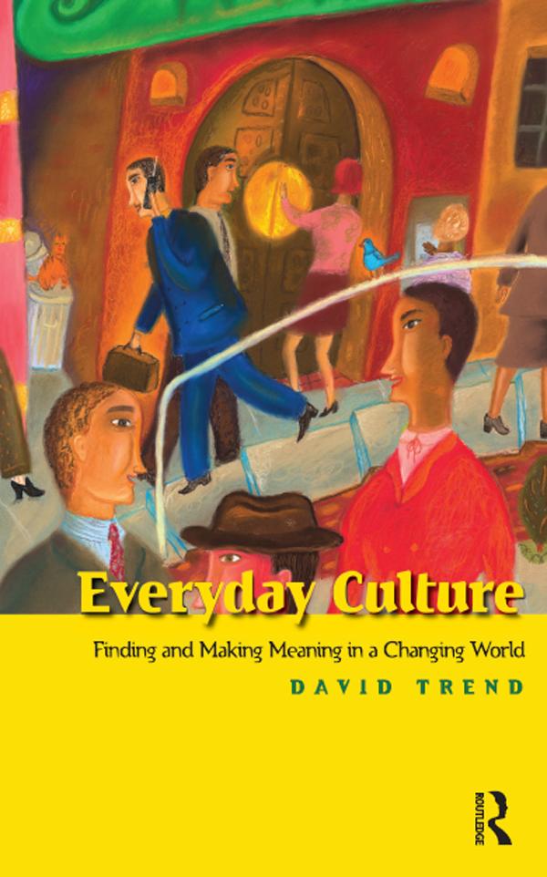Everyday Culture by David Trend