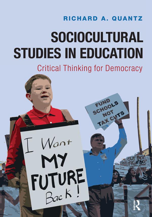 Sociocultural Studies in Education by Richard A Quantz