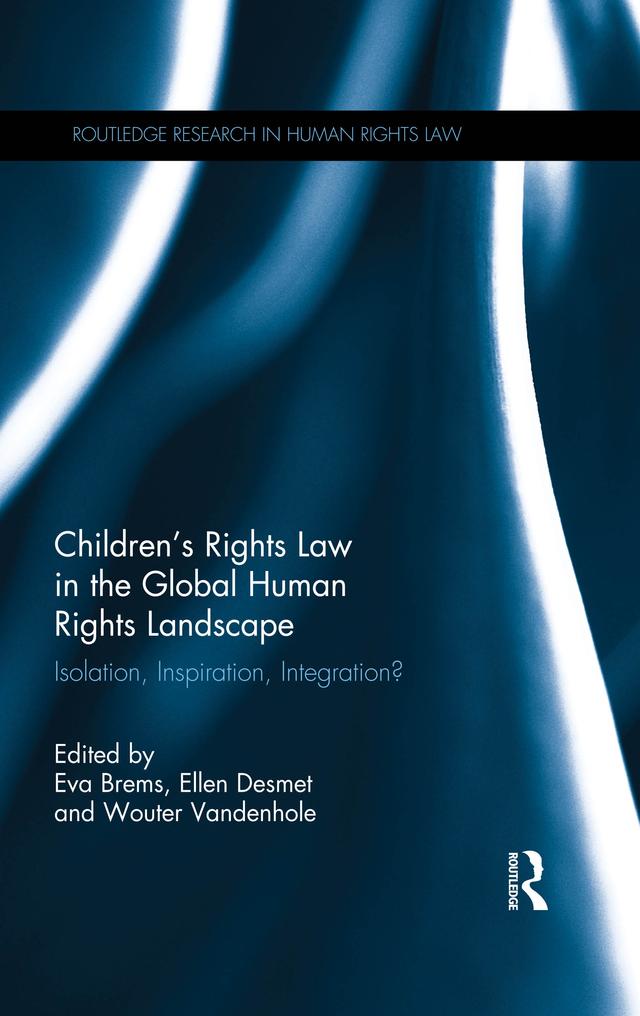 Children's Rights Law in the Global Human Rights Landscape by Ellen Desmet, Eva Brems, Wouter Vandenhole