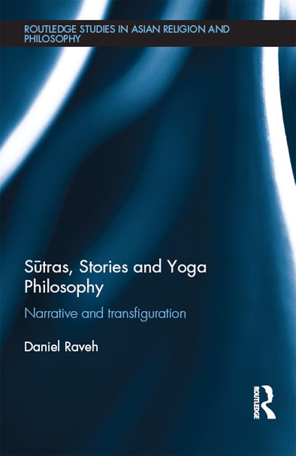 Sutras, Stories and Yoga Philosophy by Daniel Raveh