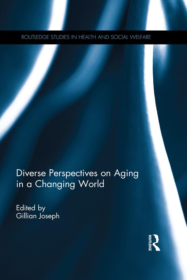 Diverse Perspectives on Aging in a Changing World by Gillian Joseph