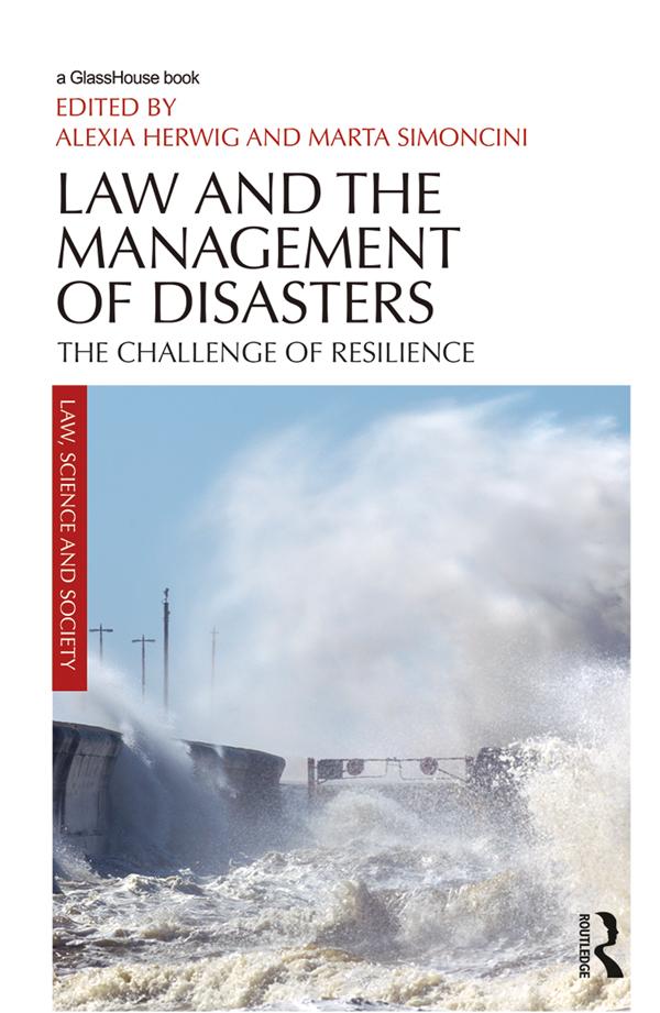Law and the Management of Disasters by Alexia Herwig, Marta Simoncini