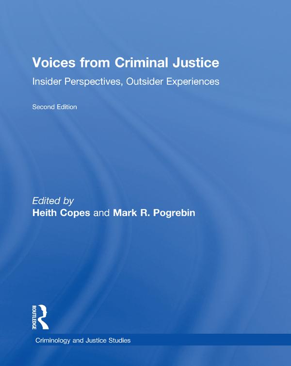 Voices from Criminal Justice by Heith Copes, Mark Pogrebin