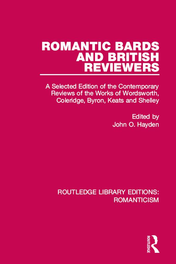 Romantic Bards and British Reviewers by John O. Hayden