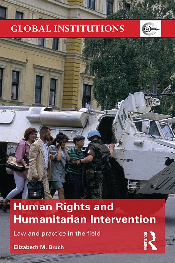 Human Rights and Humanitarian Intervention by Elizabeth Bruch