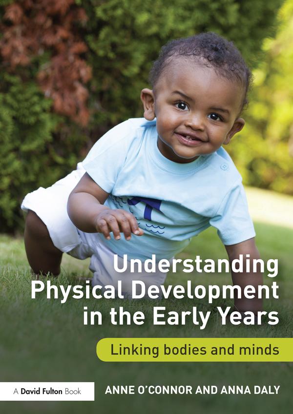 Understanding Physical Development in the Early Years by Anna Daly, Anne O'Connor