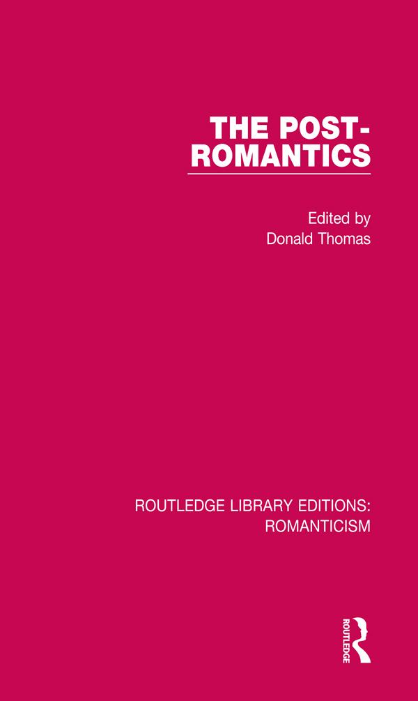 The Post-Romantics by Donald Thomas