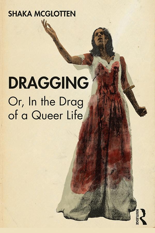 Dragging by Shaka McGlotten