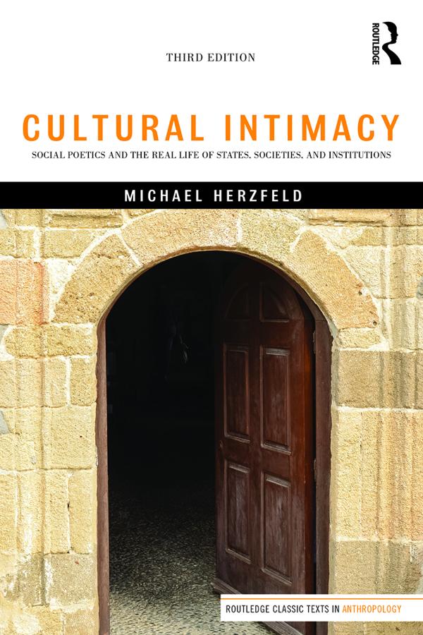 Cultural Intimacy by Michael Herzfeld