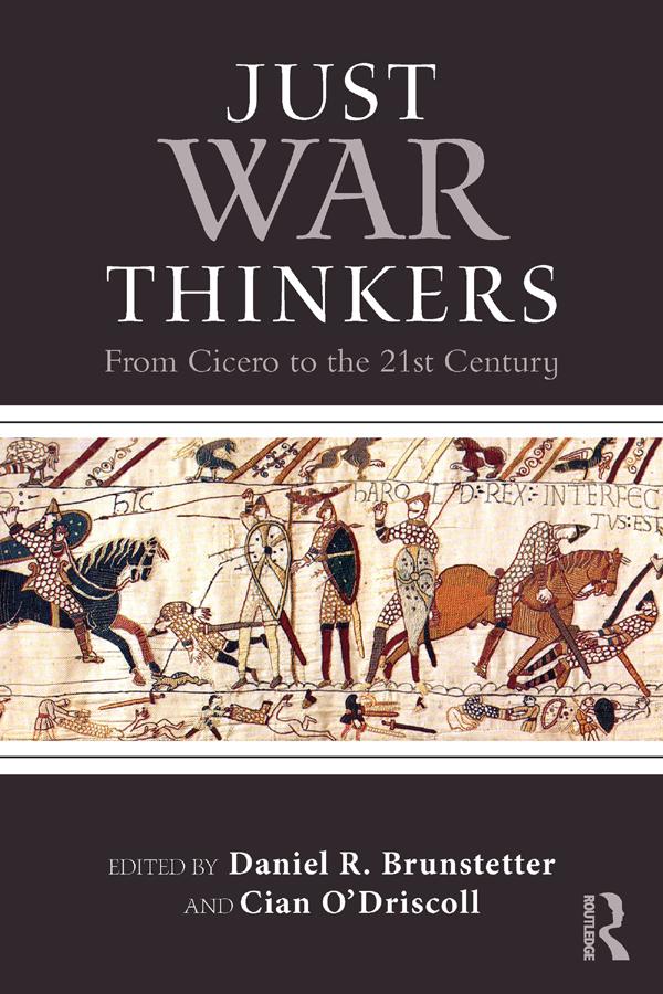Just War Thinkers by Cian O’Driscoll, Daniel R. Brunstetter