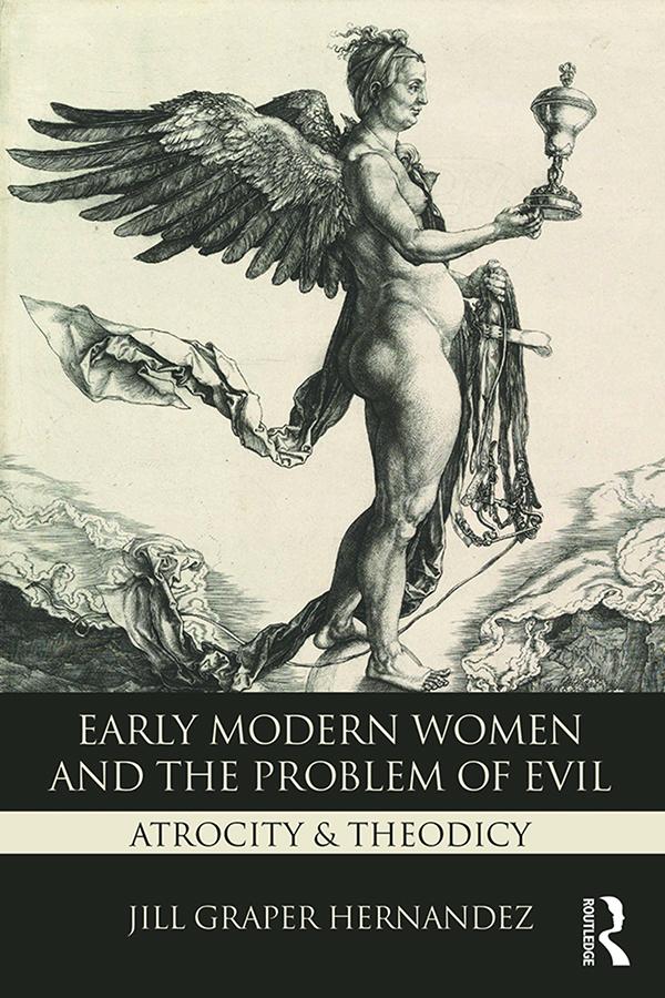 Early Modern Women and the Problem of Evil by Jill Graper Hernandez