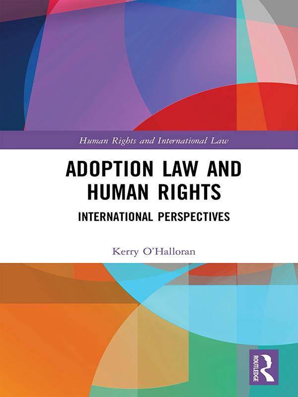 Adoption Law and Human Rights by Kerry O'Halloran