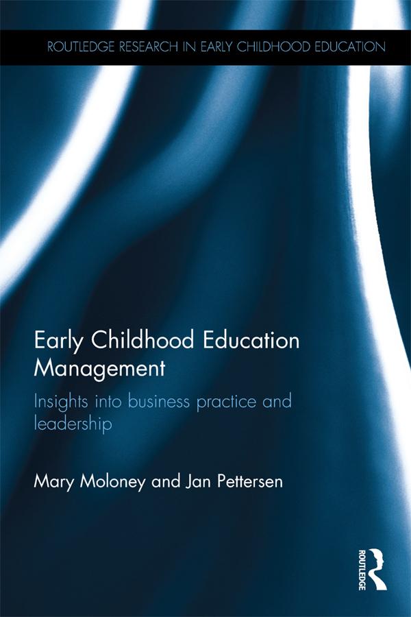 Early Childhood Education Management by Jan Pettersen, Mary Moloney