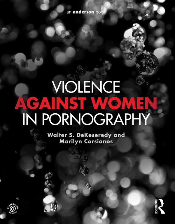 Violence against Women in Pornography by Marilyn Corsianos, Walter DeKeseredy